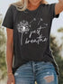 Just Relax Dandelion Print Tee, Casual Crew Neck Short Sleeve Shirt, Ladies Apparel